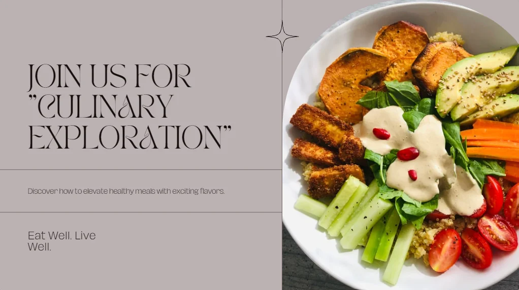 Culinary Exploration Elevate Healthy Eating with Exciting Flavors