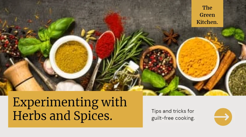 Experiment with Herbs and Spices for Guilt-Free Cooking