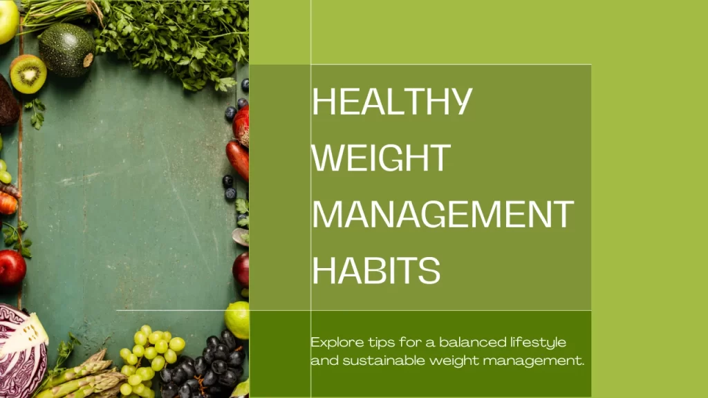 Healthy Habits for Weight Management