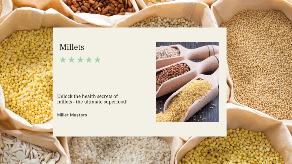 Millets: Discover the Nutritional Benefits of These Powerhouse Grains